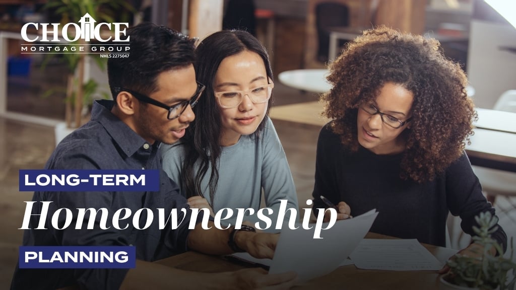 Long-Term Homeownership Planning